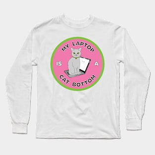 My Laptop is a Cat Bottom Long Sleeve T-Shirt